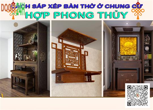 Cách Sắp Xếp Bàn Thờ Ở Chung Cư Hợp Phong Thủy